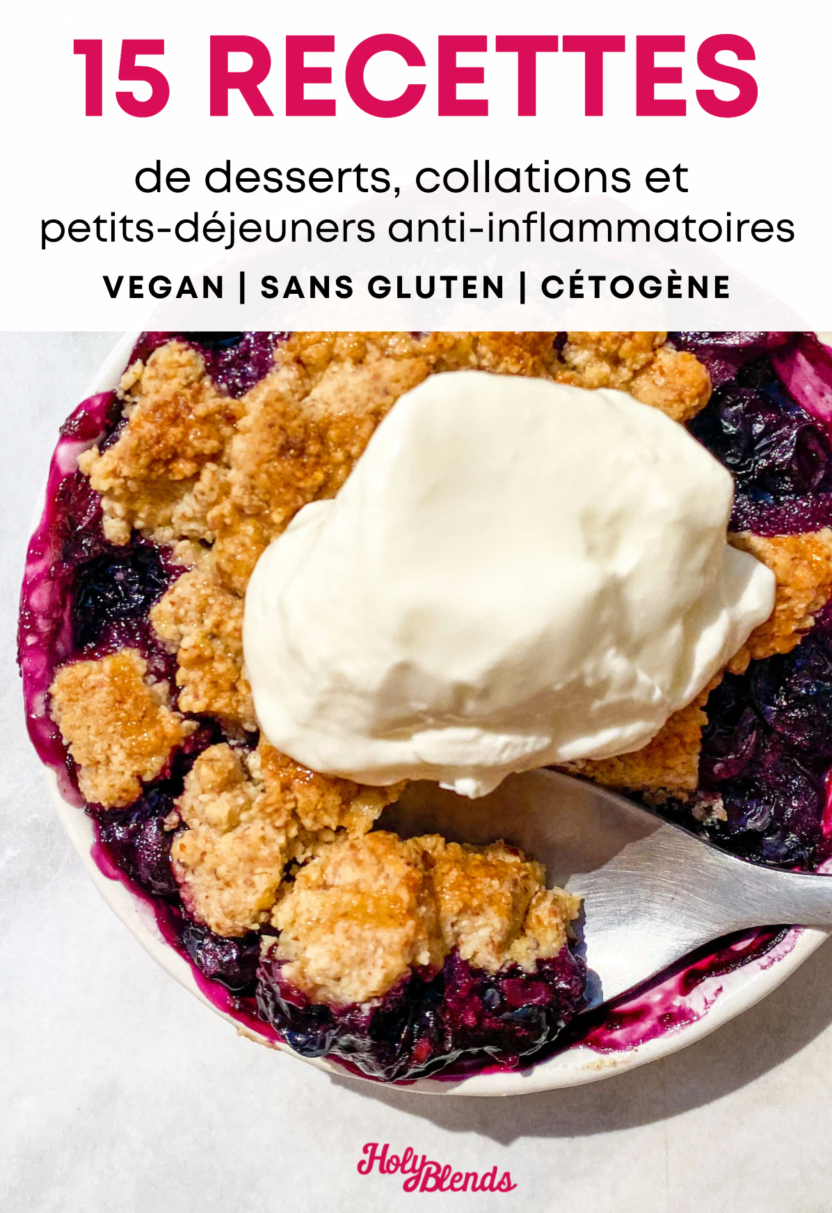 E-BOOK DE DESSERTS, PETITS-DÉJEUNERS ET SNACKS ANTI-INFLAMMATOIRES